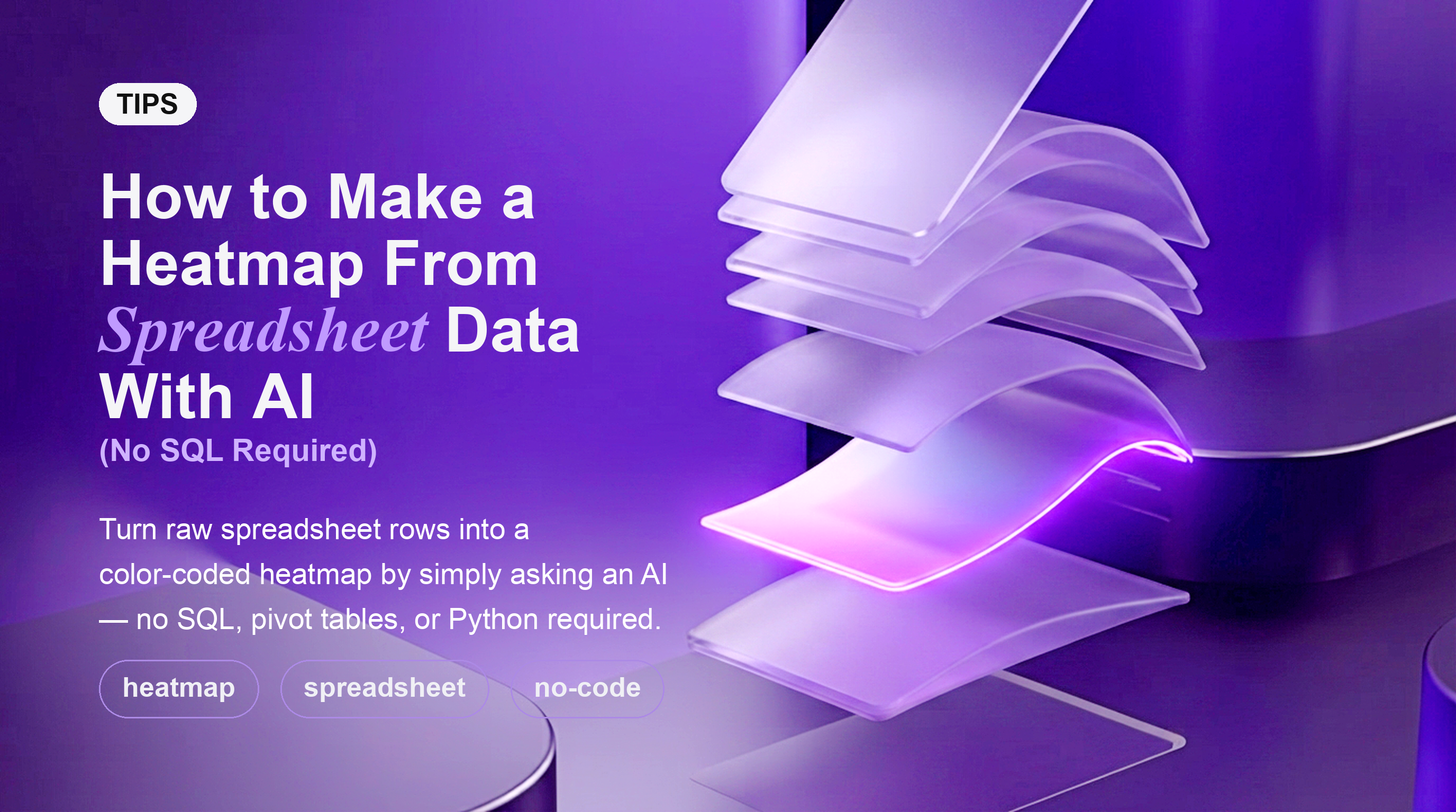 كيفية إنشاء خريطة حرارية من بيانات جداول البيانات باستخدام الذكاء الاصطناعي (دون الحاجة إلى SQL)