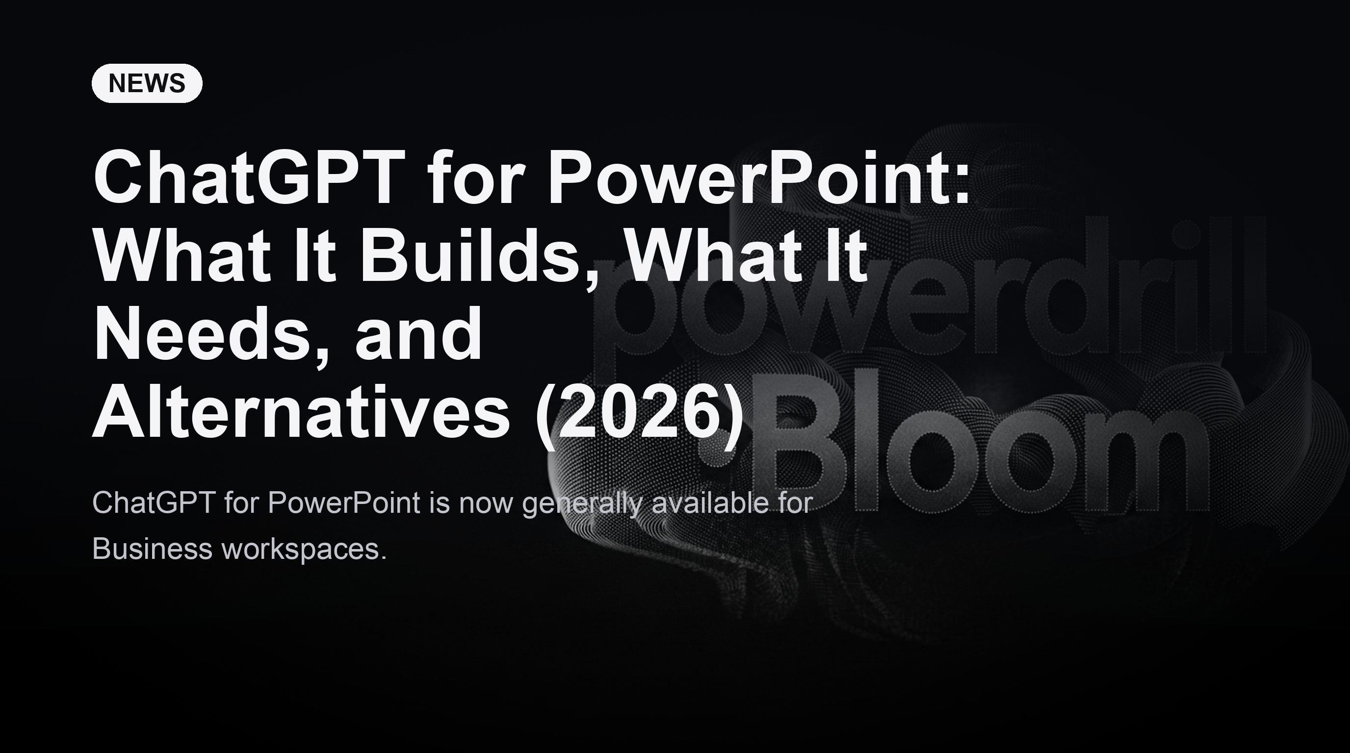 ChatGPT pour PowerPoint : ce qu'il crée, ce dont il a besoin et les alternatives (2026)