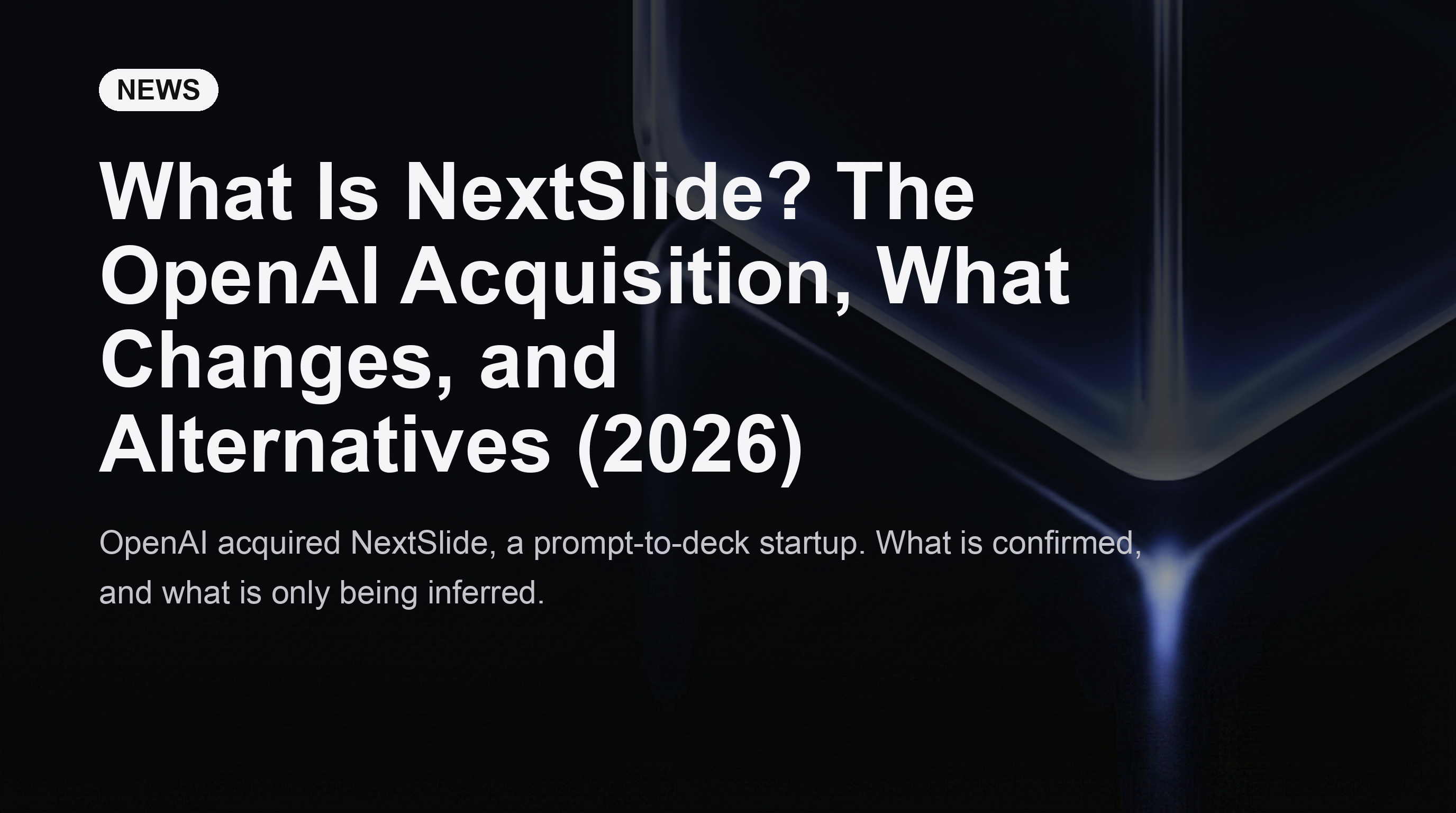 ¿Qué es NextSlide? La adquisición de OpenAI, qué cambia y alternativas (2026)