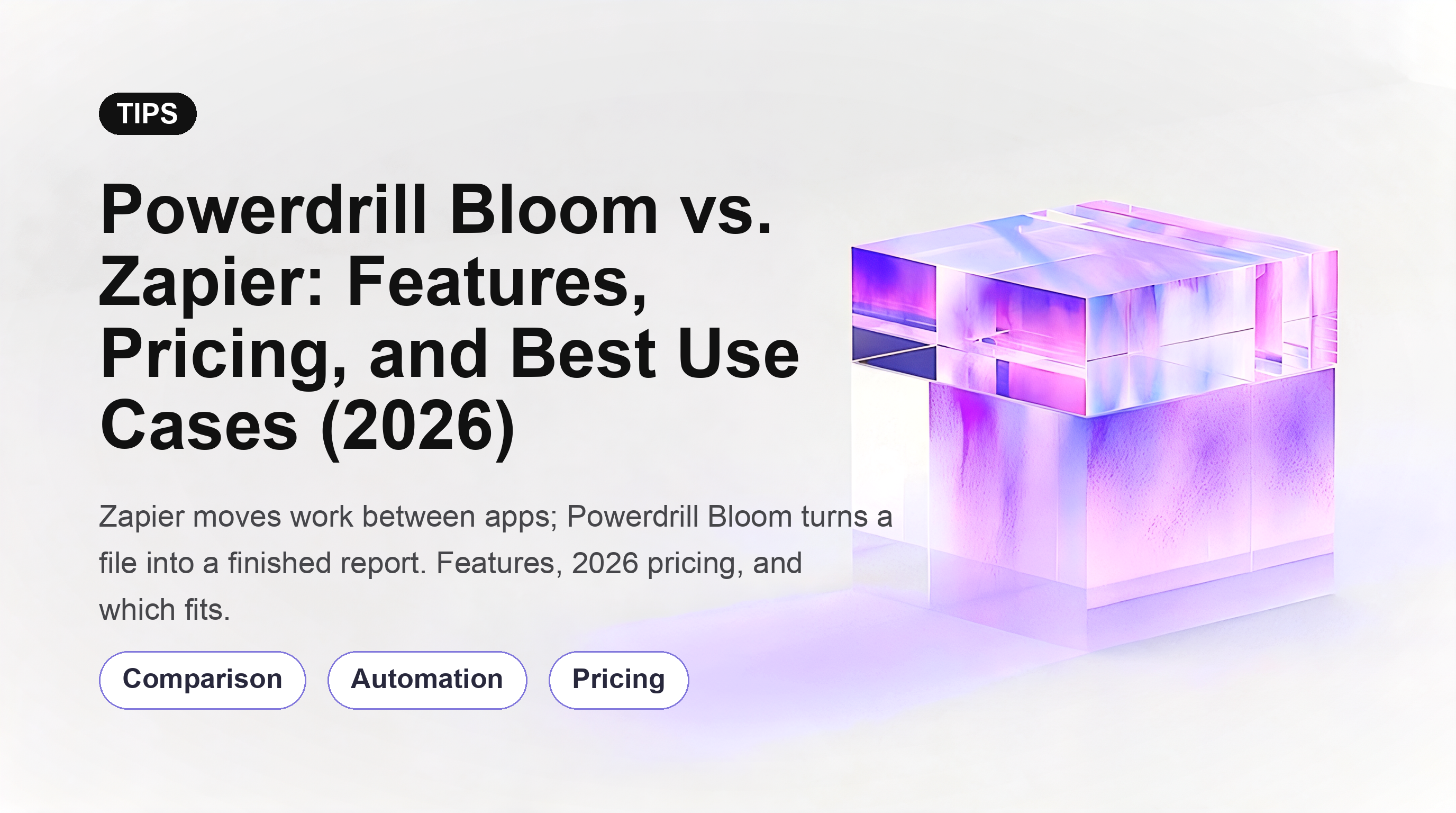 Powerdrill Bloom 对比 Zapier：功能、价格与最佳应用场景 (2026)