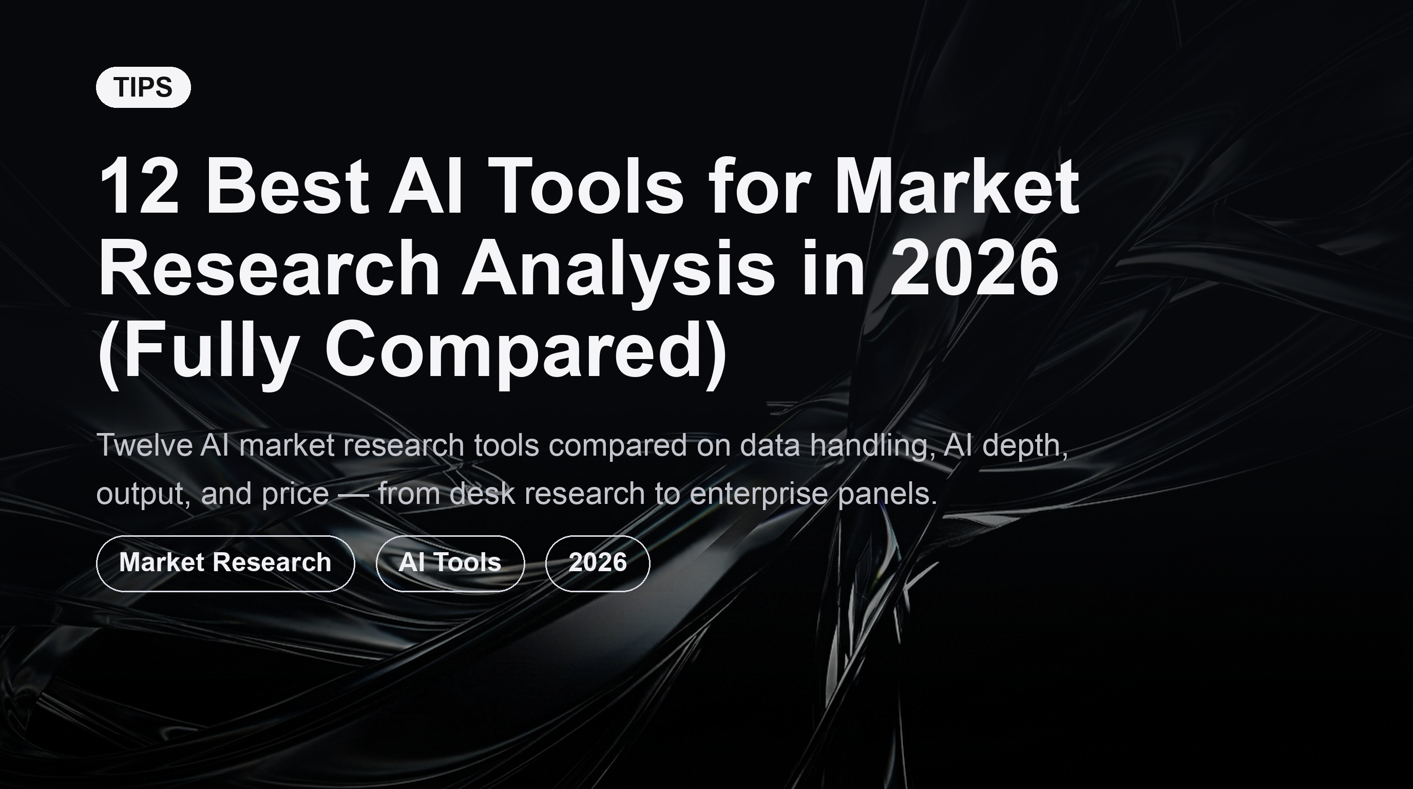 12 Best AI Tools for Market Research Analysis in 2026 (Fully Compared)