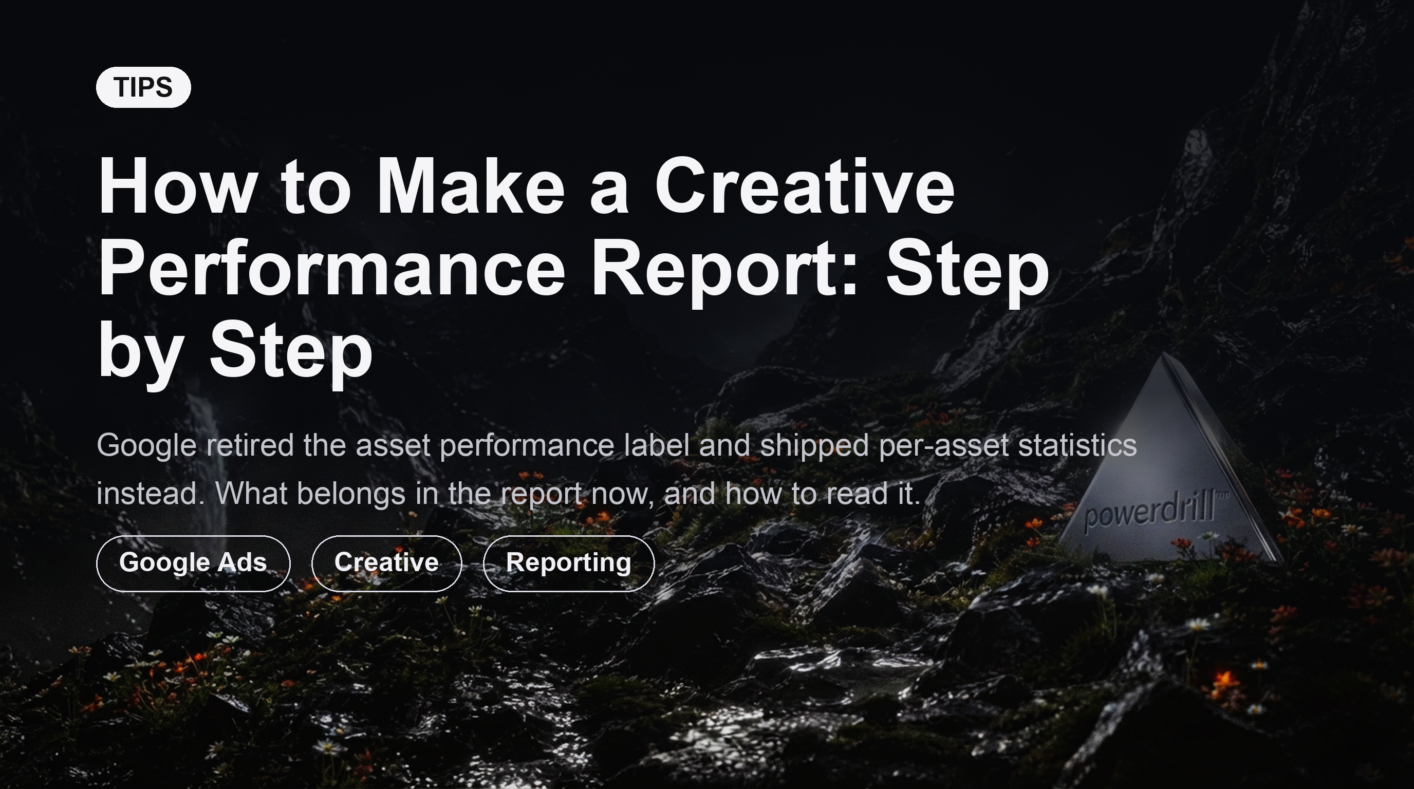 How to Make a Creative Performance Report: Step by Step