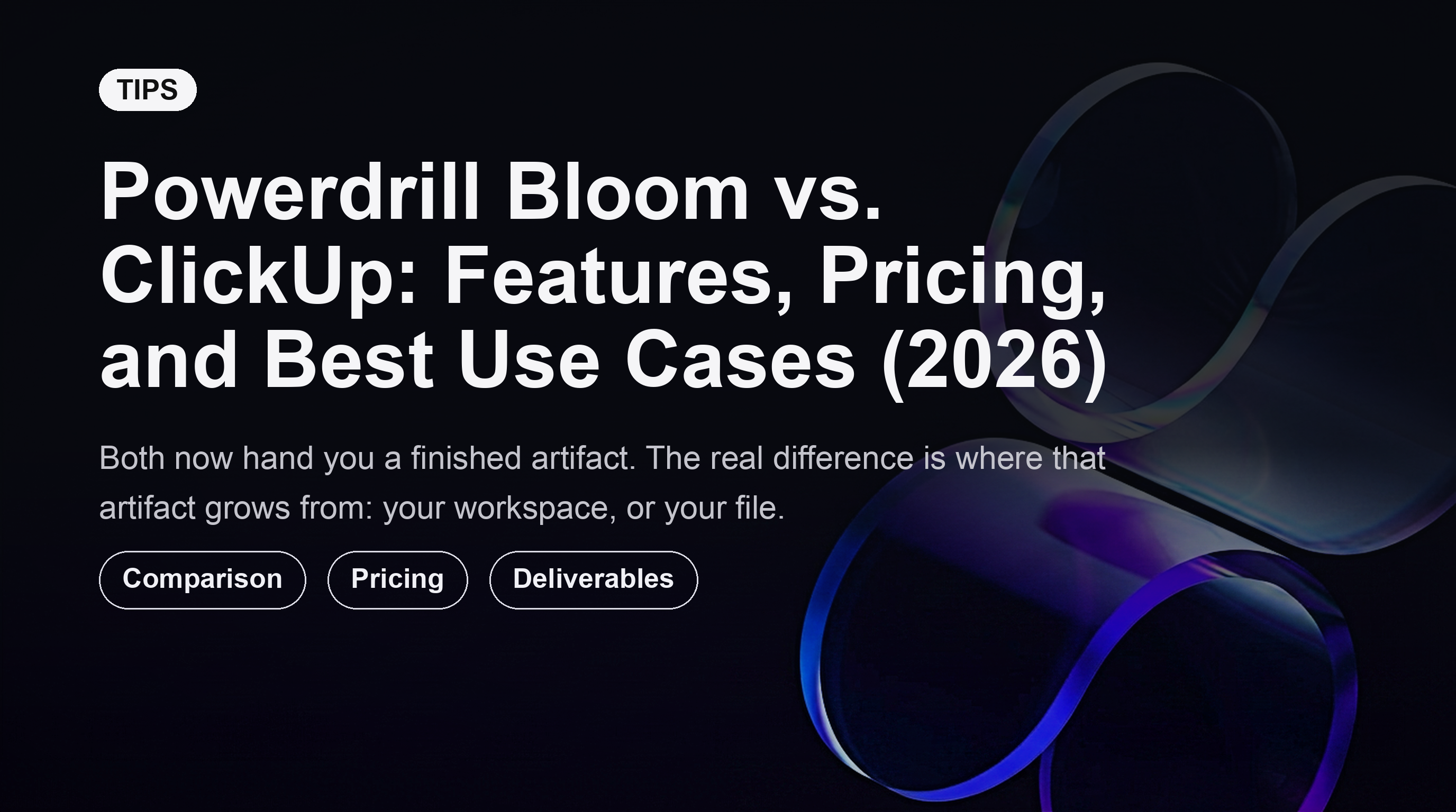 Powerdrill Bloom vs. ClickUp: Features, Pricing, and Best Use Cases (2026)