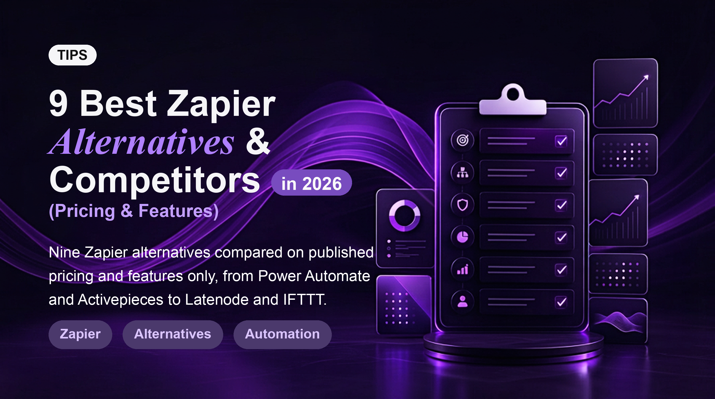 9 lựa chọn thay thế & đối thủ cạnh tranh tốt nhất của Zapier năm 2026 (Giá cả & Tính năng)