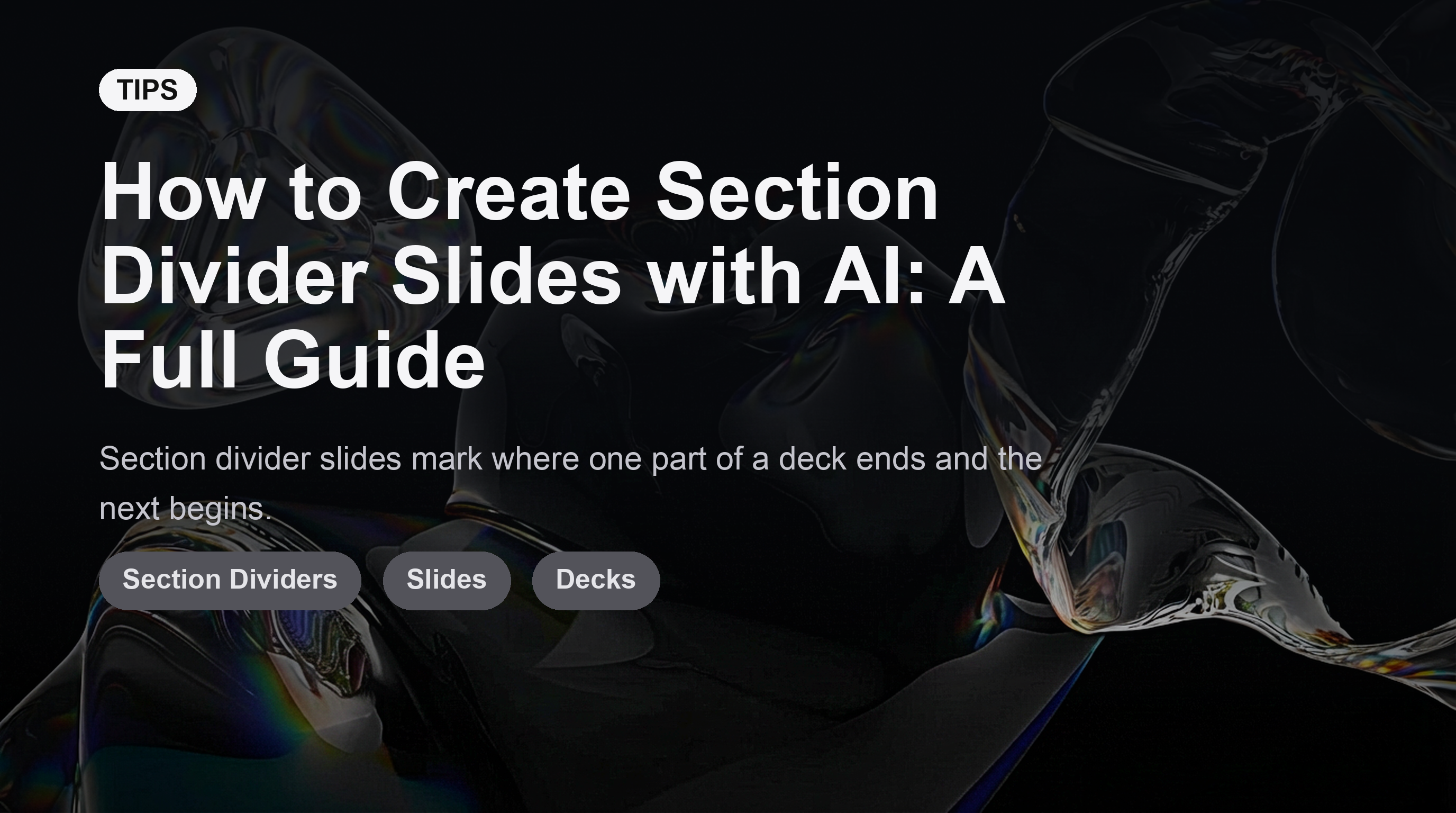 How to Create Section Divider Slides with AI: A Full Guide