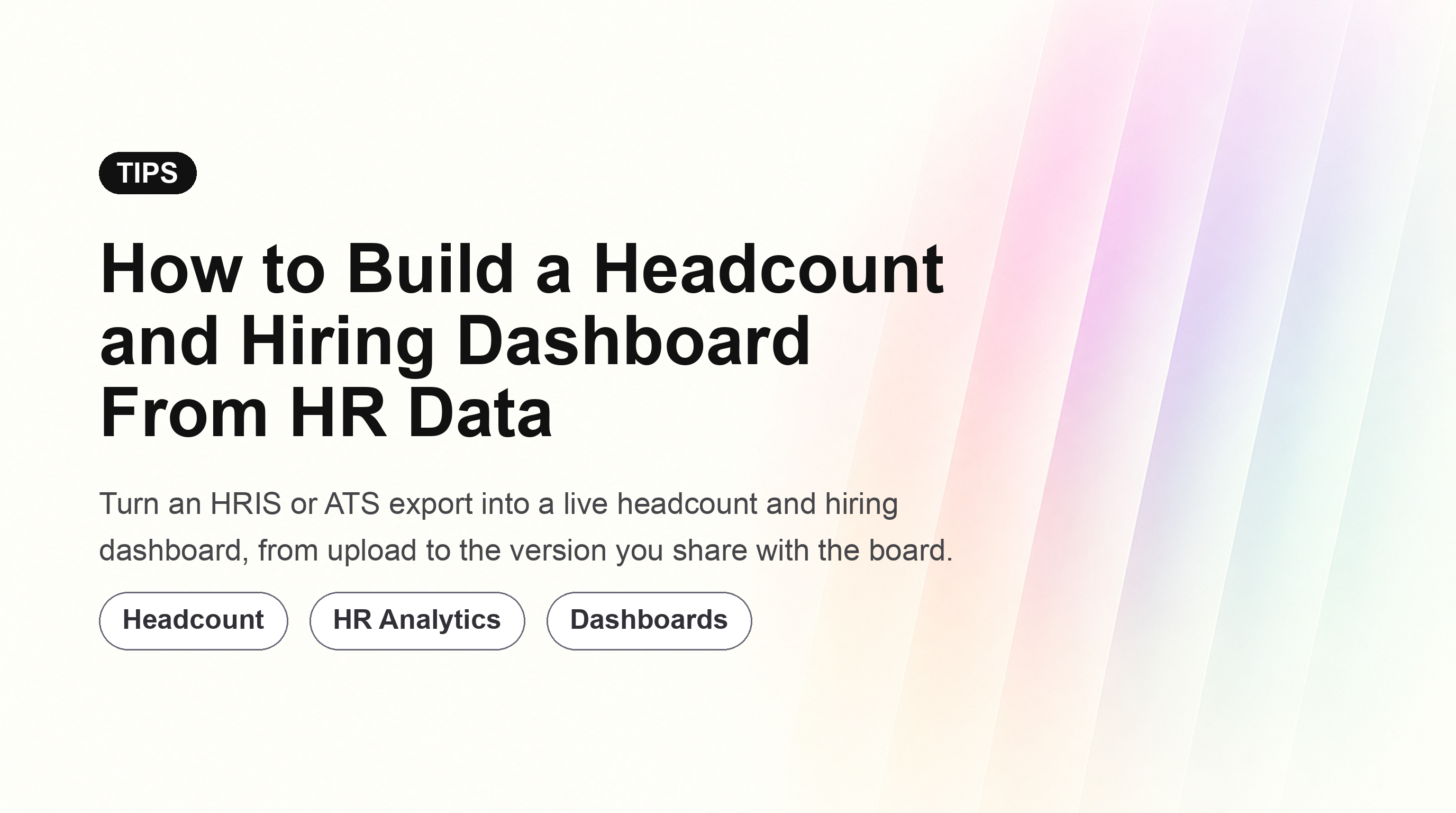 How to Build a Headcount and Hiring Dashboard From HR Data (Start to Finish)