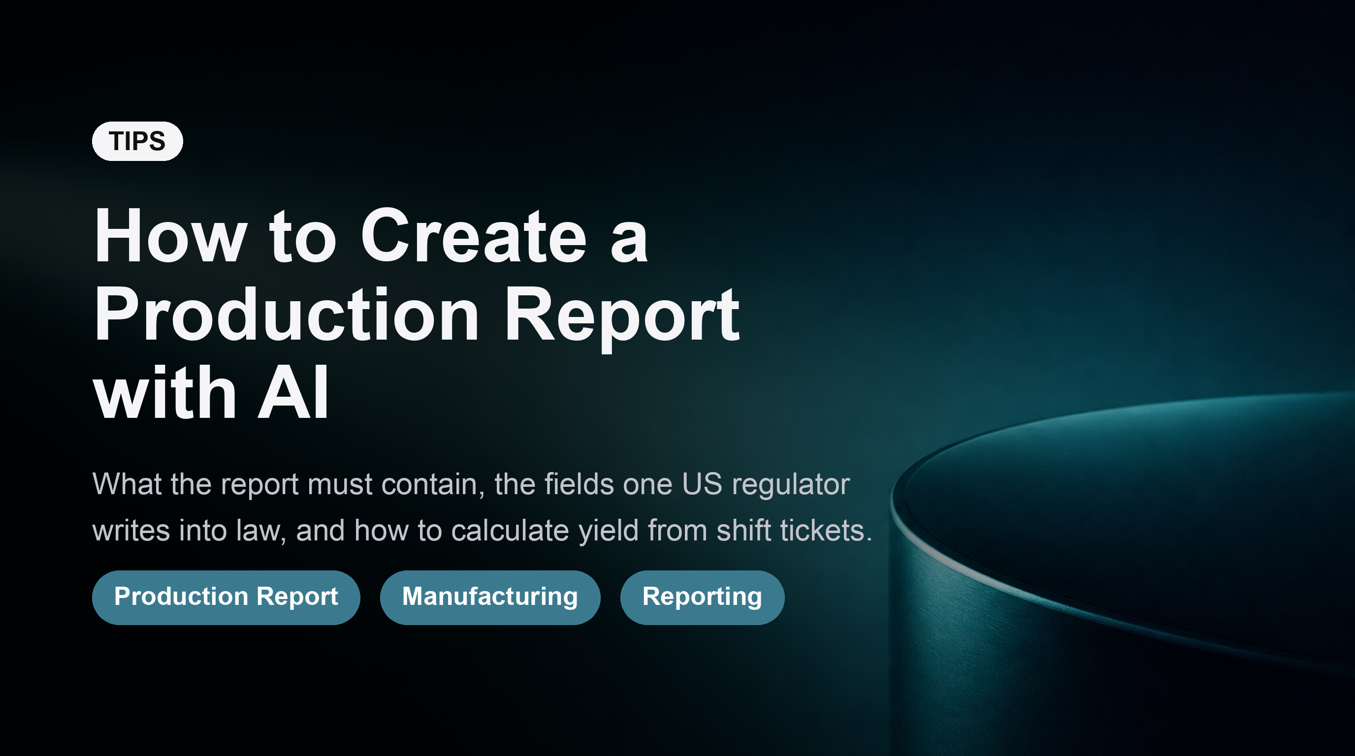 How to Create a Production Report with AI: Step by Step