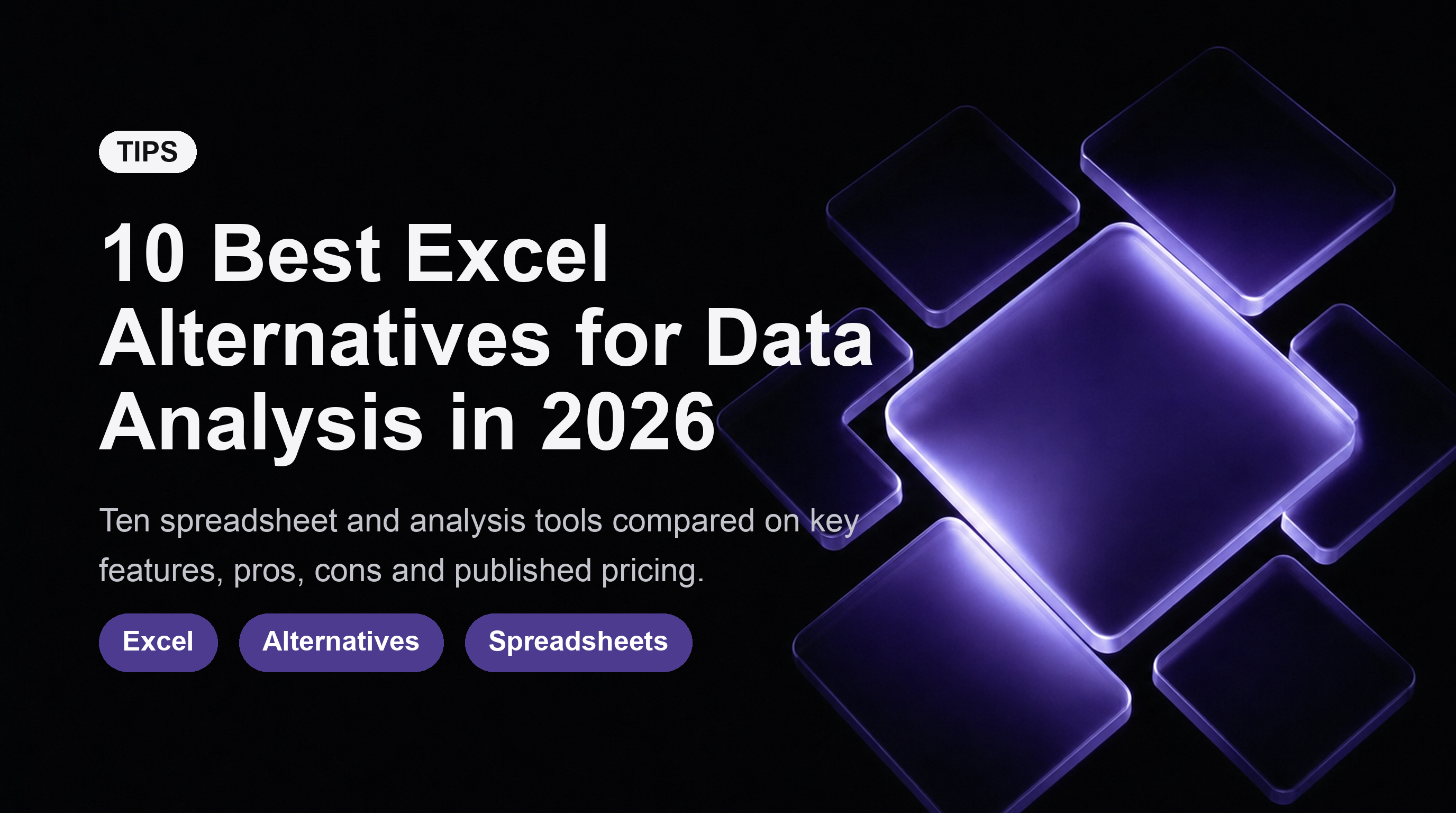 10 Best Excel Alternatives for Data Analysis in 2026 (No-BS Comparison)