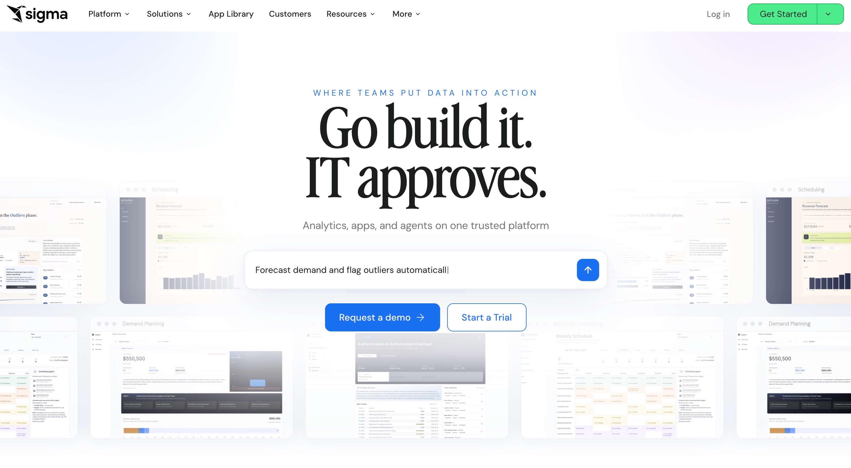 Sigma home page headlined Go build it. IT approves., with a prompt box about forecasting demand and flagging outliers automatically over a wall of dashboard screenshots