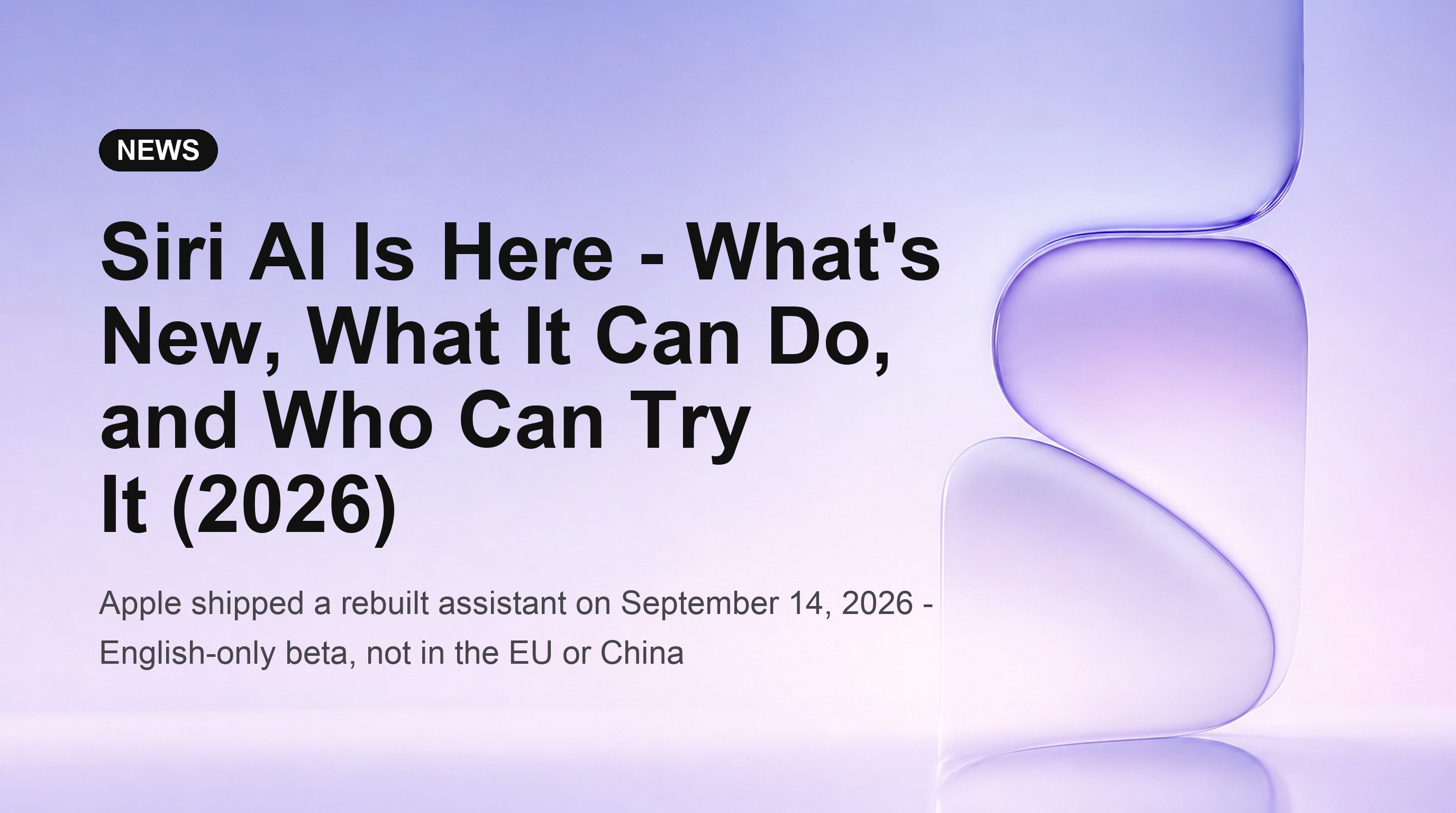 Siri AIが登場 - 新機能、できること、そして試せる対象者(2026年)