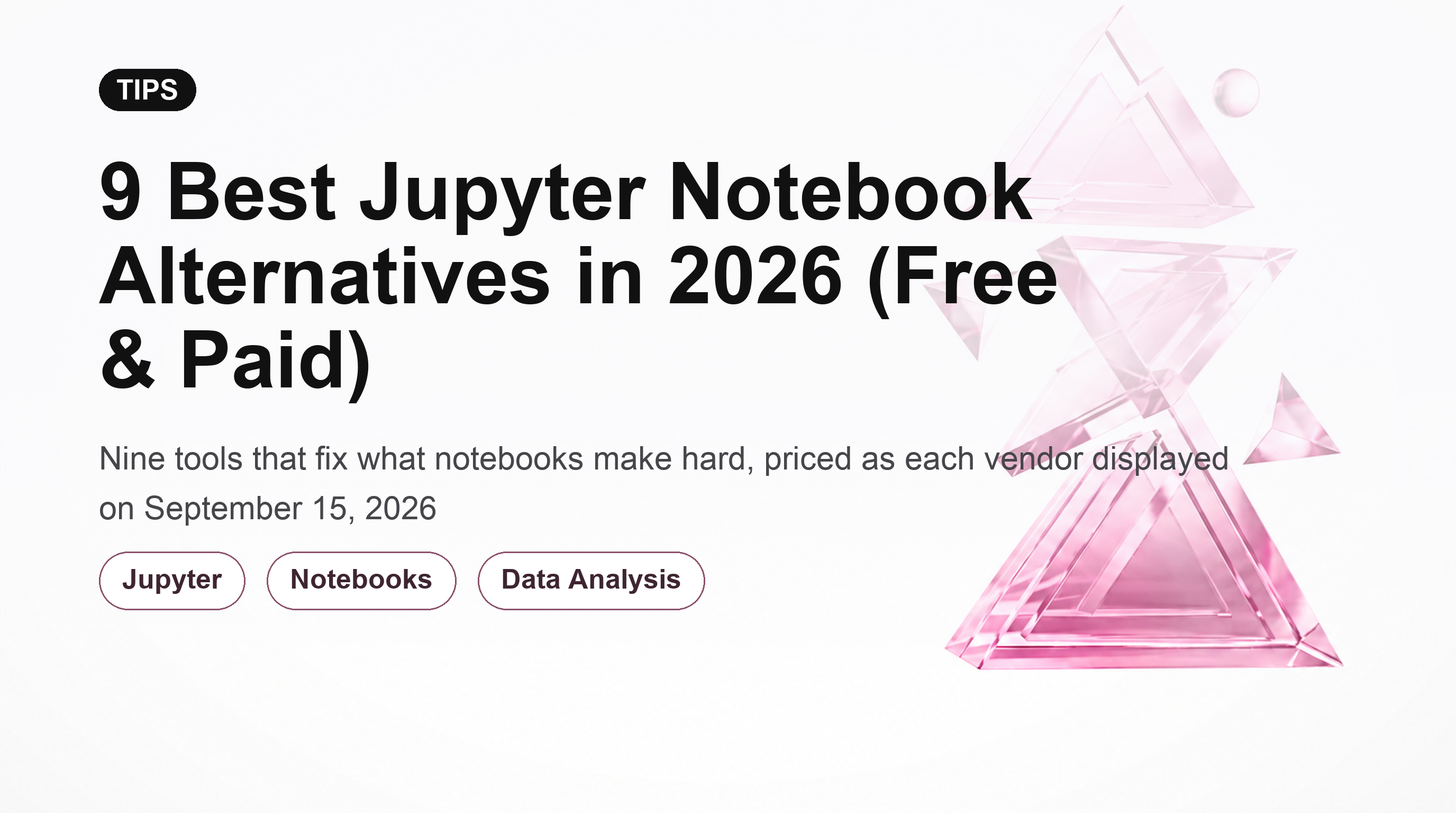9 Best Jupyter Notebook Alternatives in 2026 (Free & Paid)
