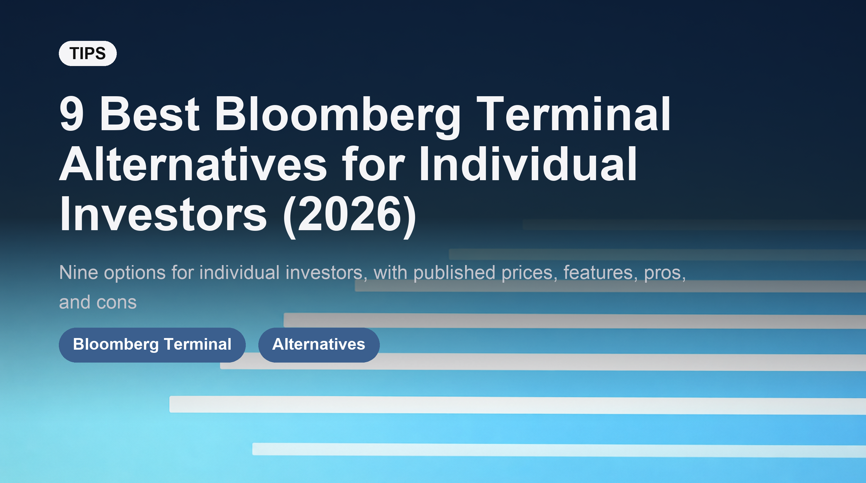 9 lựa chọn thay thế Bloomberg Terminal tốt nhất cho nhà đầu tư cá nhân (2026)