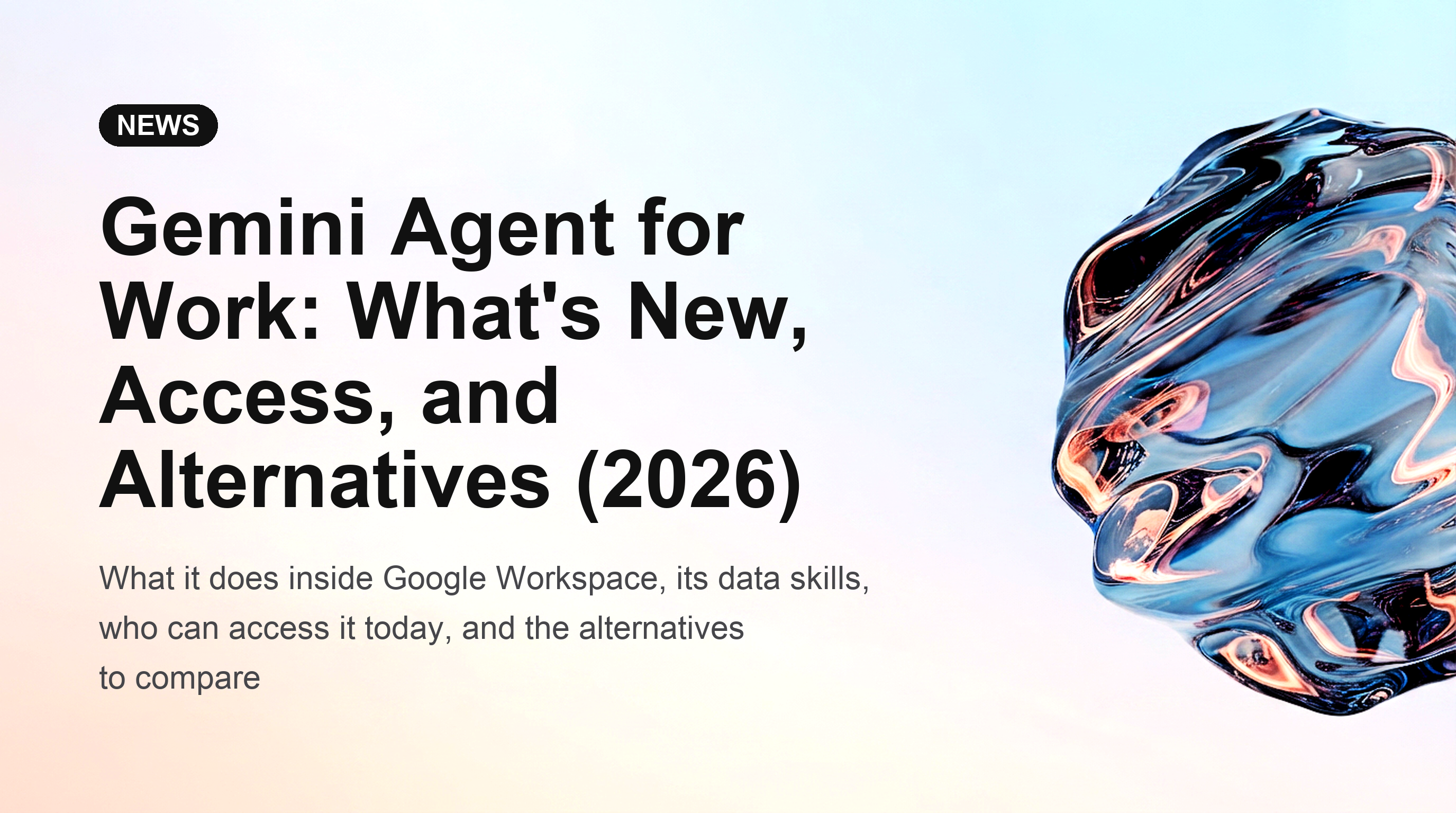 Gemini Agent for Work: 最新情報、アクセス方法、代替ツール (2026)