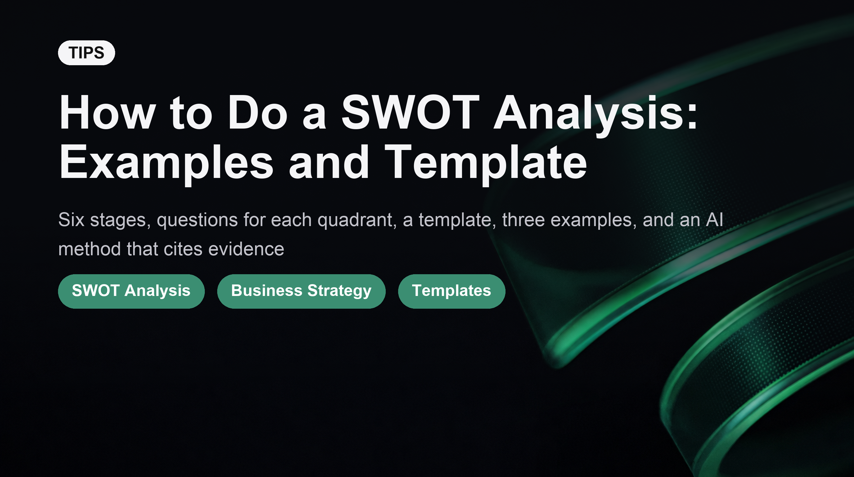 How to Do a SWOT Analysis: Examples and Template