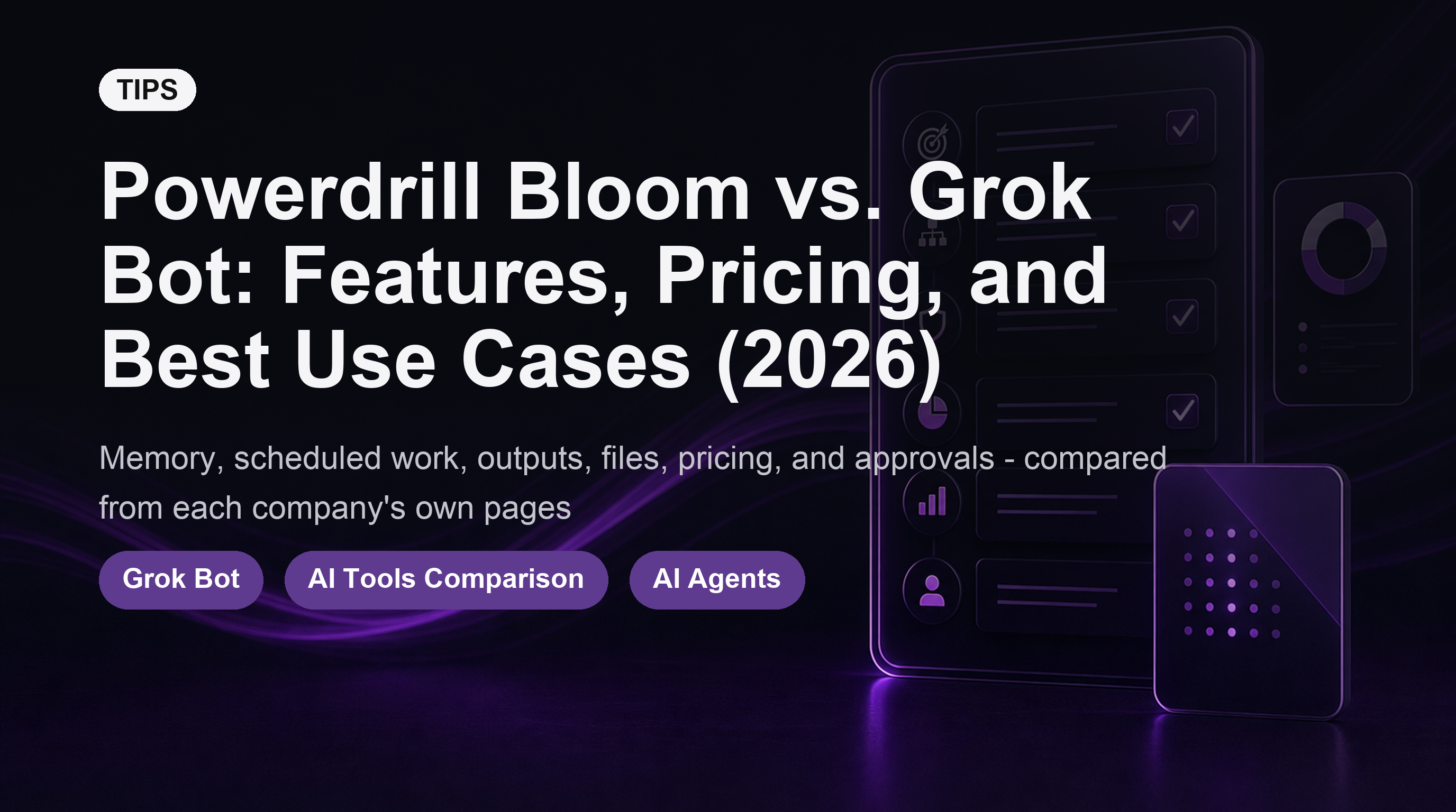 Powerdrill Bloom vs. Grok Bot: functies, prijzen en beste use cases (2026)
