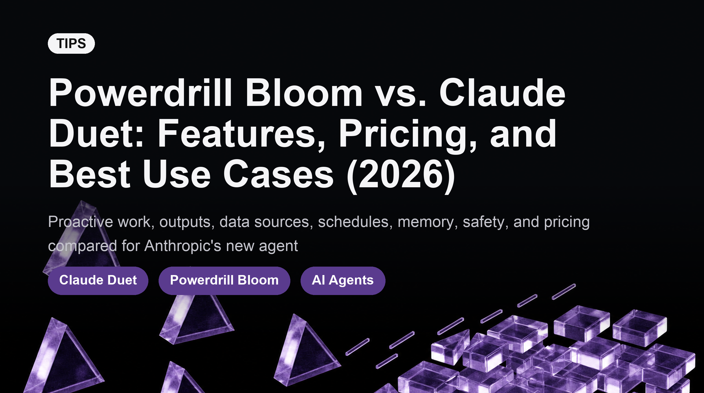 Powerdrill Bloom vs. Claude Duet: Features, Pricing, and Best Use Cases (2026)