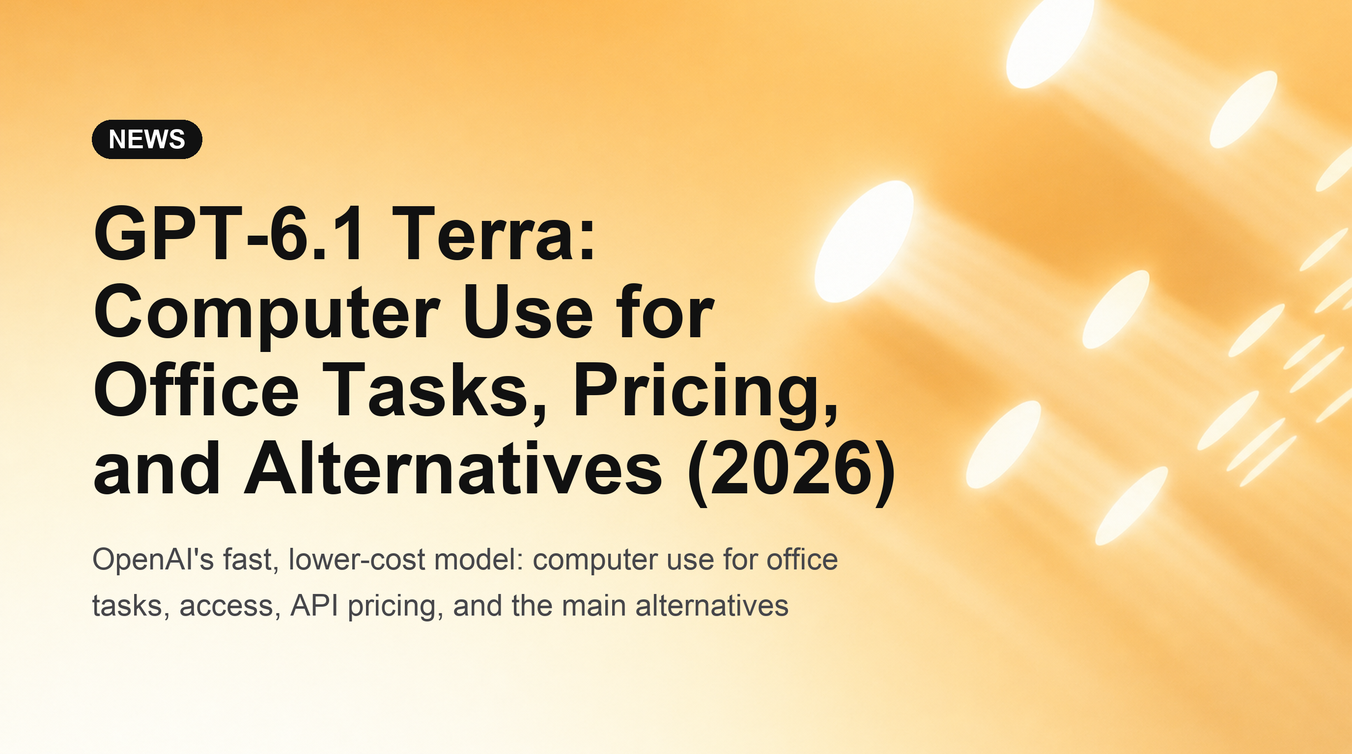 GPT-6.1 Terra : Utilisation de l'ordinateur pour les tâches de bureau, tarifs et alternatives (2026)