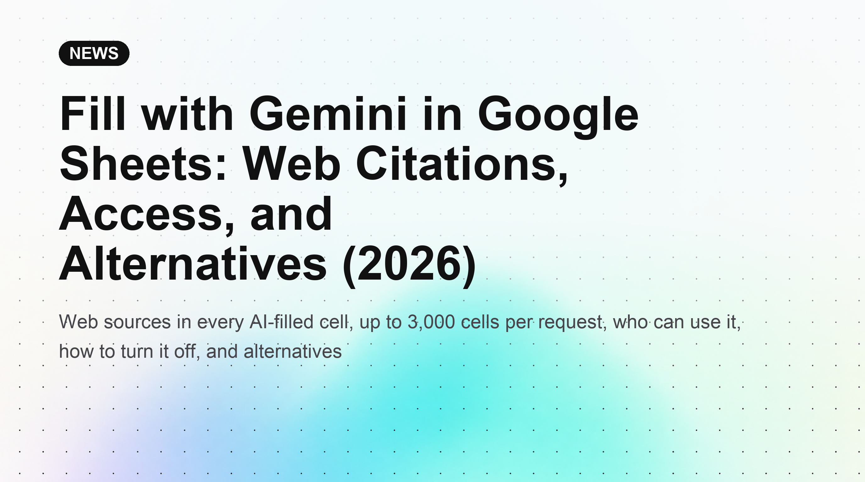 Remplir avec Gemini dans Google Sheets : Citations Web, Accès et Alternatives (2026)