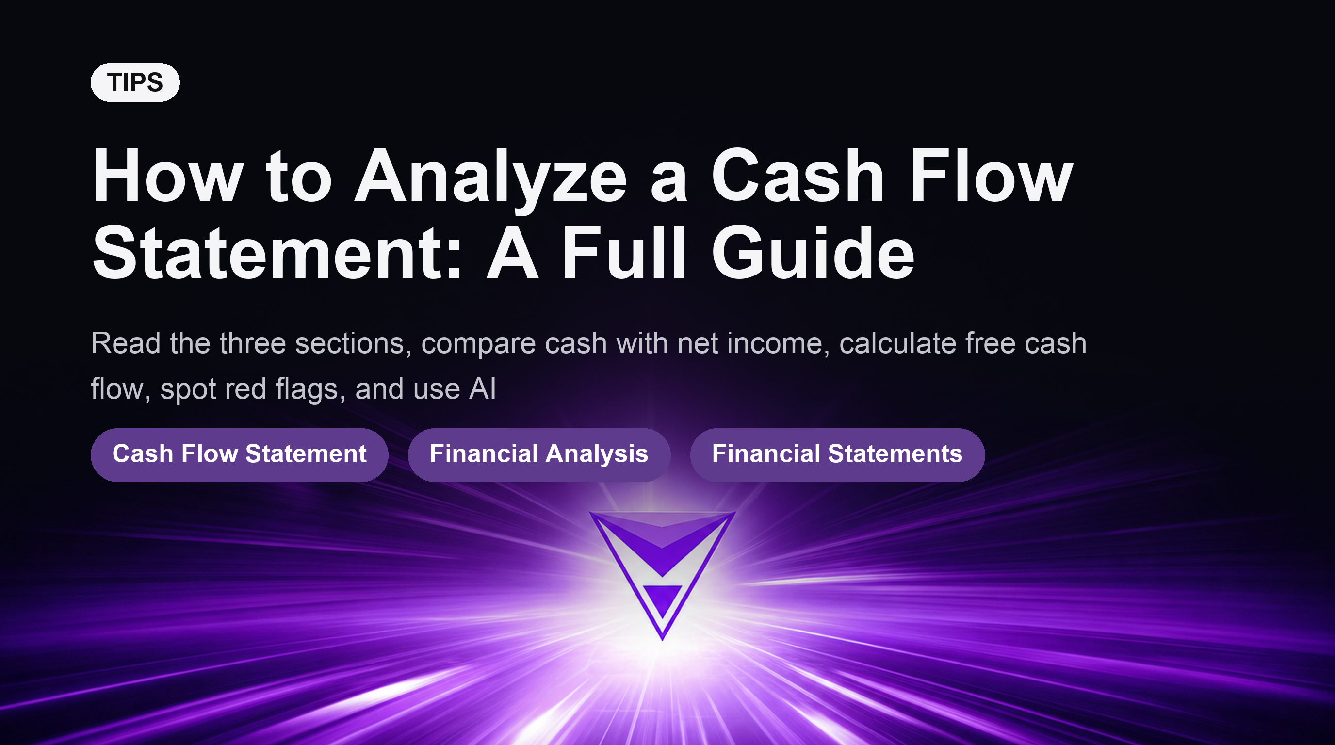 How to Analyze a Cash Flow Statement: A Full Guide