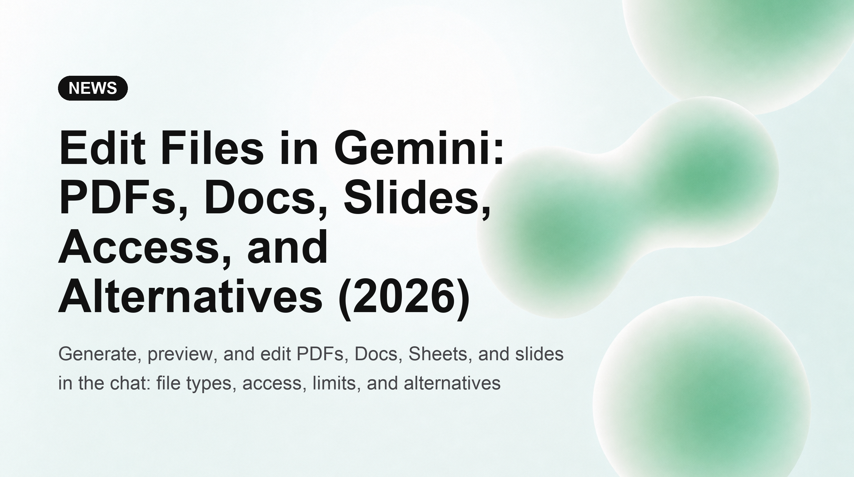 Modifier des fichiers dans Gemini : PDF, Docs, Slides, accès et alternatives (2026)